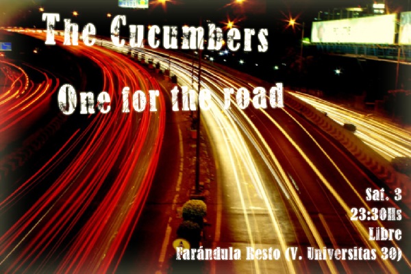 Sábado 3 septiembre – Farándula Resto – 23:30hs – Libre – «One for the road»